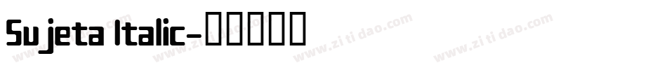 Sujeta Italic字体转换